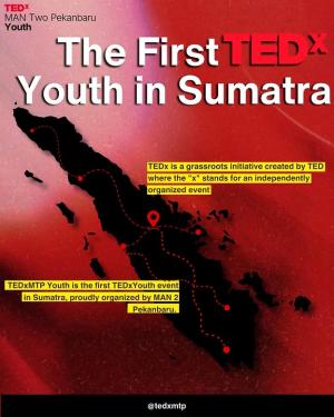Pertama di Sumatera, TEDxMAN Two Pekanbaru Youth Hadir dengan Tema "Connecting the Dots"